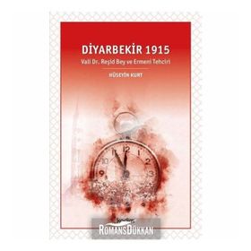 Diyarbekir 1915 - Hüseyin Kurt