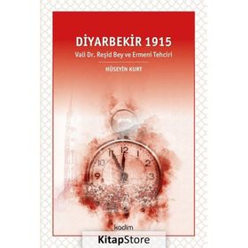 Diyarbekir 1915 - Hüseyin Kurt