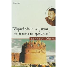 DIYARBEKIR DIYARIM, YITIRMIŞEM YANARIM - ŞEYHMUS DIKEN
