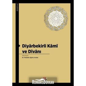 Diyarbekirli Kami ve Divanı - Kolektif