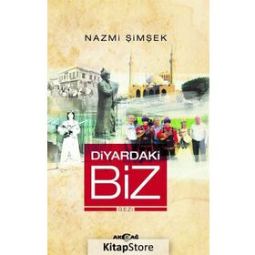 Diyardaki Biz - Nazmi Şimşek