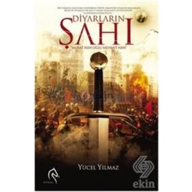 Diyarların Şahı Murat Han Oğlu Mehmet Han - Yücel Yılmaz