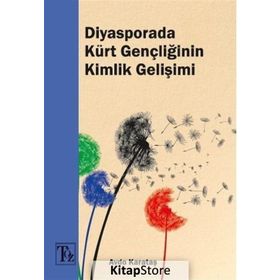 Diyasporada Kürt Gençliğinin Kimlik Gelişimi - Avdo Karataş