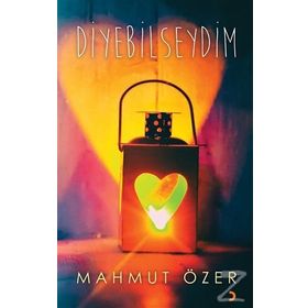 Diyebilseydim - Mahmut Özer