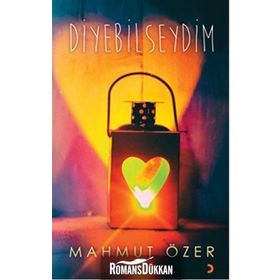 Diyebilseydim - Mahmut Özer