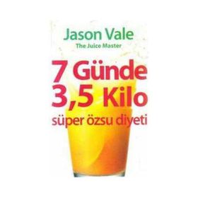 Diyet 7 Günde 3, 5 Kilo Süper Özsu Diyeti