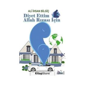Diyet Ettim Allah Rızası için Ali İhsan Bilgiç