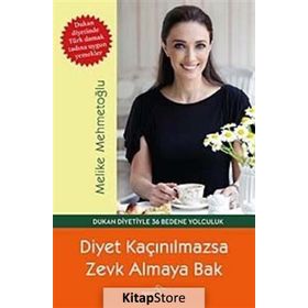 DIYET KAÇINILMAZSA ZEVK ALMAYA BAK - MELIKE MEHMETOĞLU