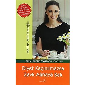 DIYET KAÇINILMAZSA ZEVK ALMAYA BAK - MELIKE MEHMETOĞLU