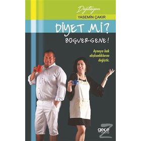 Diyet Mi? Boşversene! - Yasemin Çakır Birer
