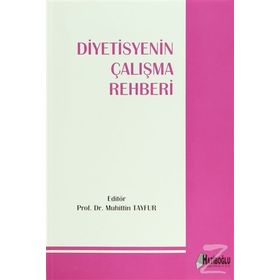 Diyetisyenin Çalışma Rehberi - Muhittin Tayfur