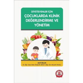 Diyetisyenler İçin Çocuklarda Klinik Değerlendirme ve Yönetim - Ankara Nobel Tıp Kitabevi