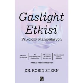 Diyojen Yayıncılık Robin Stern Gaslight Etkisi Psikolojik Manipülasyon