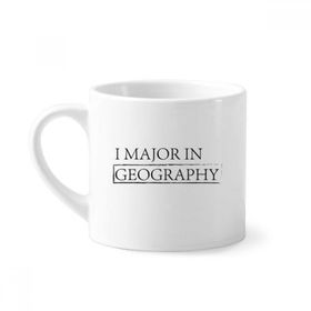 Dıythinker 170 ml Beyaz Alıntı I Major In Geography Mini Kahve Seramik Kupa