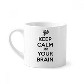 Dıythinker 170 ml Beyaz Alıntı Keep Calm And Use Your Brain Mini Kahve Seramik Kupa