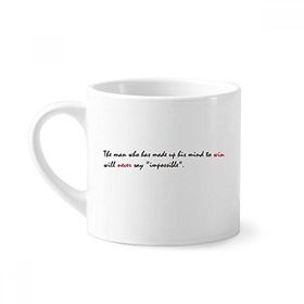 Dıythinker 170 ml Beyaz Alıntı Never Say Impossible Mini Kahve Seramik Kupa