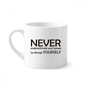 Dıythinker 170 ml Beyaz Alıntı You Can Change Yourself Mini Kahve Seramik Kupa