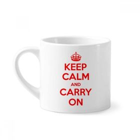 Dıythinker 170 ml Beyaz Alıntısı Keep Calm And Carry On Kırmızı Mini Kahve Seramik Kupa