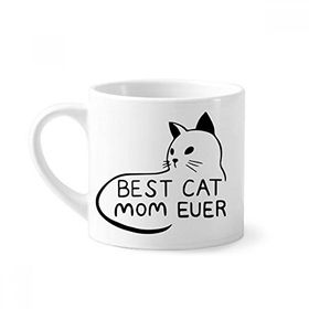 Dıythinker 170 ml Beyaz Best Cat Mom Ever Alıntı DIY Tasarım Mini Kahve Seramik Kupa