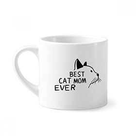 Dıythinker 170 ml Beyaz Best Cat Mom Ever Alıntı DIY Tasarım Mini Kahve Seramik Kupa