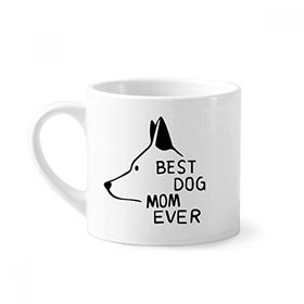 Dıythinker 170 ml Beyaz Best Dog Anne Şimdiye Kadar Alıntı Kendin Yap Tasarım Mini Kahve Seramik Kupa