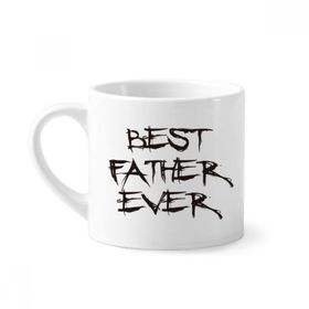 Dıythinker 170 ml Beyaz Best Father Ever Dad Festival Alıntı Mini Kahve Seramik Kupa