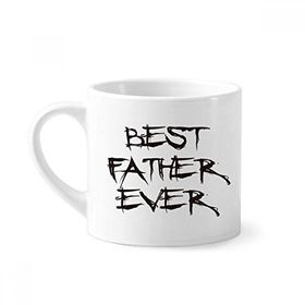 Dıythinker 170 ml Beyaz Best Father Ever Dad Festival Alıntı Mini Kahve Seramik Kupa