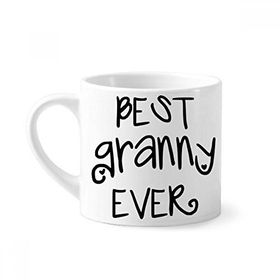 Dıythinker 170 ml Beyaz Best Granny Ever Alıntıları Aile Bless Mini Kahve Seramik Kupa
