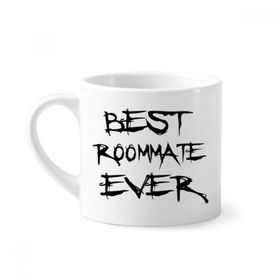 Dıythinker 170 ml Beyaz Best Roommate Ever Mezuniyet sezonu Mini Kahve Seramik Kupa
