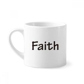 Dıythinker 170 ml Beyaz Faith Kelime İlham Verici Alıntı Sözler Mini Kahve Seramik Kupa