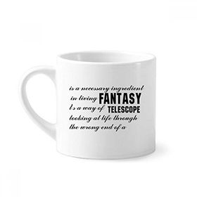 Dıythinker 170 ml Beyaz Fantasy Is Here Alıntılar Mini Kahve Seramik Kupa