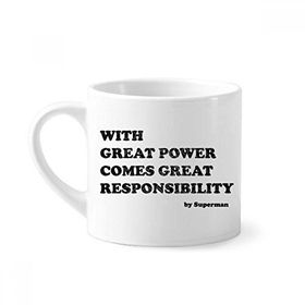 Dıythinker 170 ml Beyaz Great Power Comes Great Responsibility Mini Kahve Seramik Kupa