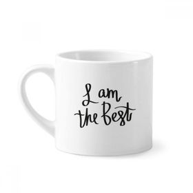 Dıythinker 170 ml Beyaz I Am the Best Quote Mini Kahve Seramik Kupa