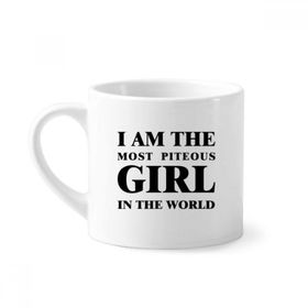 Dıythinker 170 ml Beyaz I Am The Piteous Girl Mini Kahve Seramik Kupa