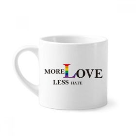 Dıythinker 170 ml Beyaz LGBT Gökkuşağı Bayrağı More Love Less Hate Mini Kahve Seramik Kupa