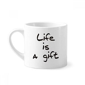Dıythinker 170 ml Beyaz Life Is a Gift İlham Verici Alıntı Sözler Mini Kahve Seramik Kupa