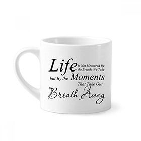 Dıythinker 170 ml Beyaz Life Moments Nefes Alıntısı Mini Kahve Seramik Kupa