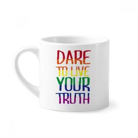 Dıythinker 170 ml Beyaz Live Your Truth LGBT Gökkuşağı Bayrağı Mini Kahve Seramik Kupa
