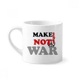 Dıythinker 170 ml Beyaz Make Sense Not War Love Peace World Mini Kahve Seramik Kupa