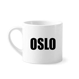 Dıythinker 170 ml Beyaz Oslo Norveç Şehir İsimli Mini Kahve Seramik Kupa