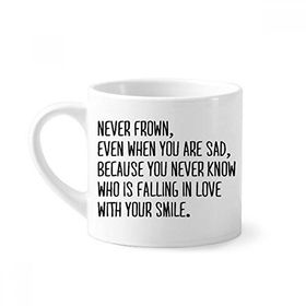 Dıythinker 170 ml Beyaz Poetry Never Frown Always Smile Mini Kahve Seramik Kupa