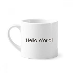 Dıythinker 170 ml Beyaz Programcı Arabirimi Hello World Mini Kahve Seramik Kupa