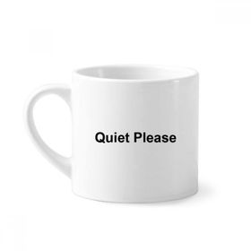 Dıythinker 170 ml Beyaz Quite Please Warning Sembol Desenli Mini Kahve Seramik Kupa