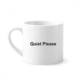 Dıythinker 170 ml Beyaz Quite Please Warning Sembol Desenli Mini Kahve Seramik Kupa
