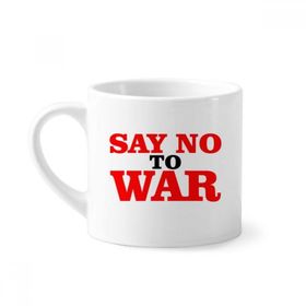 Dıythinker 170 ml Beyaz Say No to War World Love Peace World Mini Kahve Seramik Kupa