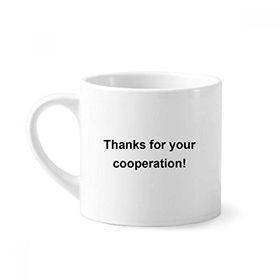 Dıythinker 170 ml Beyaz Thank For Your Cooperation Sembolü Mini Kahve Seramik Kupa