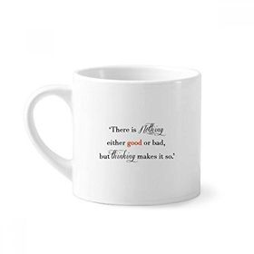 Dıythinker 170 ml Beyaz There Is Nothing Good Or Bad Mini Kahve Seramik Kupa