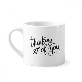 Dıythinker 170 ml Beyaz Thinking of You Alıntı Mini Kahve Seramik Kupa