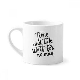 Dıythinker 170 ml Beyaz Time and Tide Wait for No Man Alıntı Mini Kahve Seramik Kupa