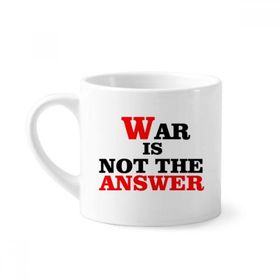 Dıythinker 170 ml War Is Not The Answer Love Peace World Mini Beyaz Çömlek Seramik Saplı Kupa